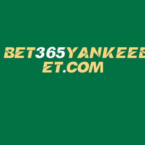 Logo da BET365YANKEEBET